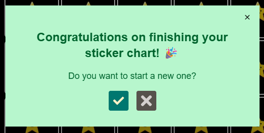 A confirmation dialog box with a light green background asks, "Are you sure you want to delete this sticker chart?" Below the text are two buttons: a pink button with a red check mark to confirm, and a gray button with a white "X" to cancel. There is also a small "X" in the top right corner to close the dialog.